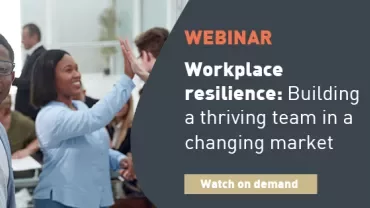 Webinar on workplace resilience for team growth. Watch on demand.